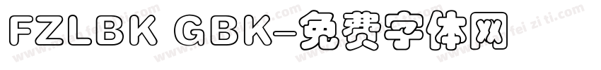 FZLBK GBK字体转换